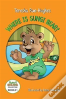 Where Is Sungi Bear?