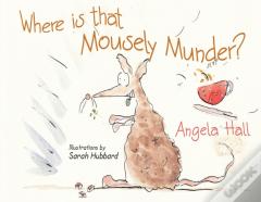 Where Is That Mousely Munder?