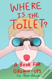 Where Is The Toilet?