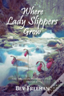 Where Lady Slippers Grow