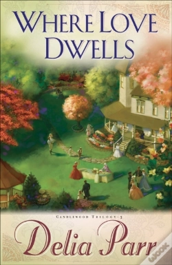 Capa do artigo Where Love Dwells (Candlewood Trilogy Book #3)
