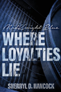 Where Loyalties Lie - Preview