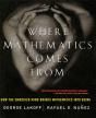 Where Mathematics Come From - Preview