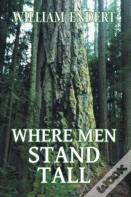Where Men Stand Tall