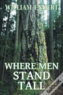 Where Men Stand Tall