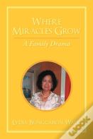 Where Miracles Grow
