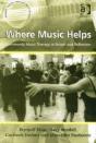 Where Music Helps: Community Music Therapy In Action And Reflection - Preview