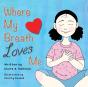 Where My Breath Loves Me - Preview