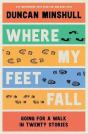 Where My Feet Fall - Preview