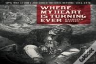 Where My Heart Is Turning Ever