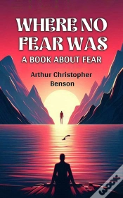 Capa do artigo Where No Fear Was A Book About Fear