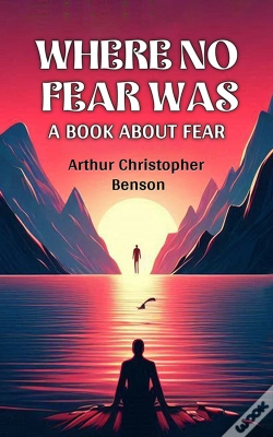 Capa do artigo Where No Fear Was A Book About Fear