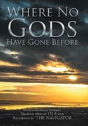Where No Gods Have Gone Before - Preview