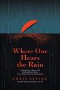 Where One Hears The Rain - Preview
