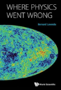 Where Physics Went Wrong - Preview