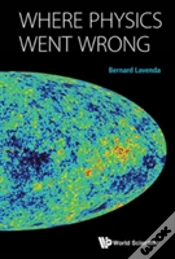 Capa do artigo Where Physics Went Wrong