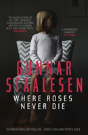 Where Roses Never Die - Preview