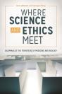 Where Science And Ethics Meet - Preview