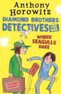 Where Seagulls Dare: A Diamond Brothers Case - Preview