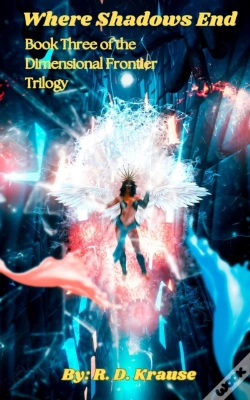 Capa do artigo Where Shadows End Book Three Of The Dimensional Frontier Trilogy