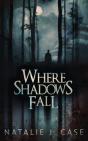 Where Shadows Fall - Preview