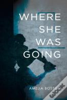 Where She Was Going