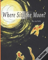 Where Sits The Moon