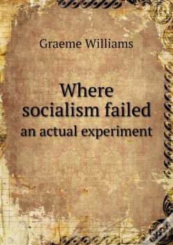 Capa do artigo Where Socialism Failed An Actual Experiment
