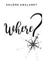 Where? - Preview