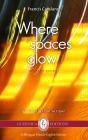 Where Spaces Glow: Selected Poems - Preview
