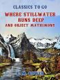 Where Stillwater Runs Deep And Object, Matrimony - Preview