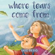 Where Tears Com From