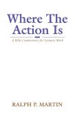 Where The Action Is