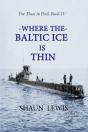 Where The Baltic Ice Is Thin - Preview