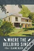 Where The Bellbird Sings