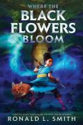 Where The Black Flowers Bloom
