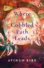 Where The Cobbled Path Leads - Preview