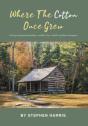 Where The Cotton Once Grew - Preview