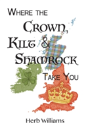 Where The Crown, Kilt, & Shamrock Take You - Preview