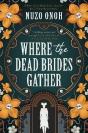 Where The Dead Brides Gather - Preview