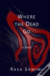 Where The Dead Go