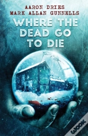 Capa do artigo Where The Dead Go To Die