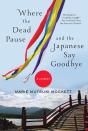 Where The Dead Pause, And The Japanese Say Goodbye - Preview