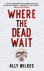 Where The Dead Wait - Preview
