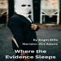 Where The Evidence Sleeps - Preview