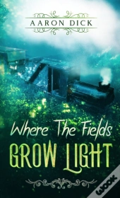 Where The Fields Grow Light