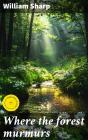 Where The Forest Murmurs - Preview