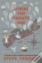 Where The Ghosts Are