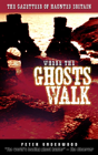 Where The Ghosts Walk - Preview