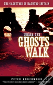 Where The Ghosts Walk